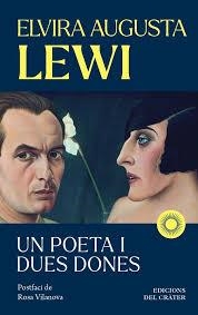 UN POETA I DUES DONES (CAT) | 9791399169522 | Lewi, Elvira Augusta | Llibres.cat | Llibreria online en català | La Impossible Llibreters Barcelona