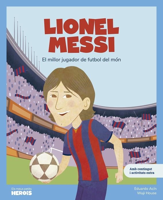 Lionel Messi | 9788413615318 | Acín, Eduardo | Llibres.cat | Llibreria online en català | La Impossible Llibreters Barcelona