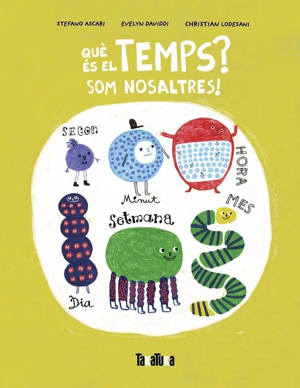 Què és el temps? | 9788418821981 | Ascari, Stefano | Llibres.cat | Llibreria online en català | La Impossible Llibreters Barcelona