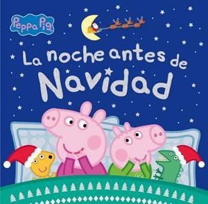 Peppa Pig. Un cuento - La noche antes de Navidad | 9788448862084 | Hasbro | Llibres.cat | Llibreria online en català | La Impossible Llibreters Barcelona