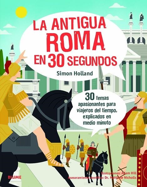 La antigua Roma en 30 segundos | 9788417757618 | Holland, Simon/Hill, Adam | Llibres.cat | Llibreria online en català | La Impossible Llibreters Barcelona