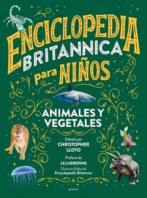Enciclopedia Britannica para niños - Animales y vegetales | 9788418594588 | Lloyd, Christopher/Encyclopædia Britannica | Llibres.cat | Llibreria online en català | La Impossible Llibreters Barcelona