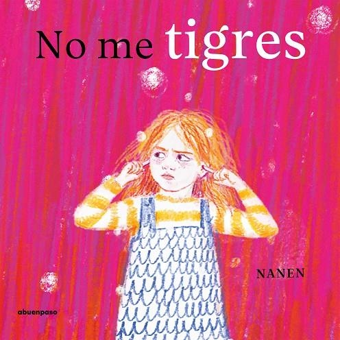 No me tigres | 9788410016545 | García-Contreras Martínez, Nanen | Llibres.cat | Llibreria online en català | La Impossible Llibreters Barcelona