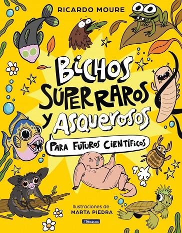 Bichos súper raros y asquerosos ?para futuros científicos | 9788448872946 | Moure, Ricardo | Llibres.cat | Llibreria online en català | La Impossible Llibreters Barcelona
