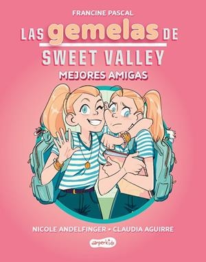 Las gemelas de Sweet Valley: Mejores amigas (Libro 1) | 9788419802675 | Pascal, Francine | Llibres.cat | Llibreria online en català | La Impossible Llibreters Barcelona