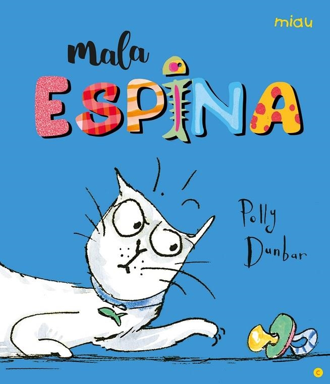 Mala Espina | 9788416082094 | Dunbar, Polly | Llibres.cat | Llibreria online en català | La Impossible Llibreters Barcelona