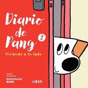 Diario de Pang 2. Viviendo a Tu Lado | 9788466245166 | Bobo, Damiyoung | Llibres.cat | Llibreria online en català | La Impossible Llibreters Barcelona