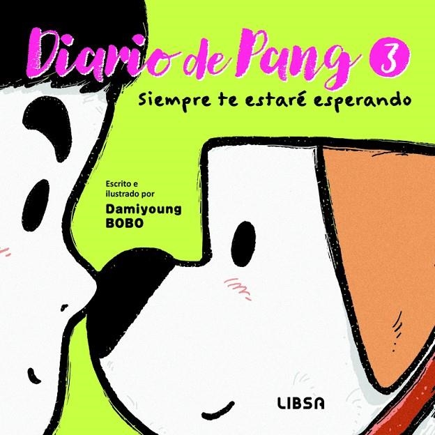 Diario de Pang 3. Siempre te Estaré Esperando | 9788466245173 | Bobo, Damiyoung | Llibres.cat | Llibreria online en català | La Impossible Llibreters Barcelona