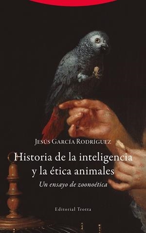 Historia de la inteligencia y la ética animales | 9788413643052 | García Rodríguez, Jesús | Llibres.cat | Llibreria online en català | La Impossible Llibreters Barcelona