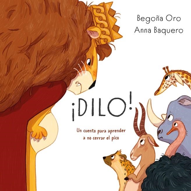 ¡Dilo! | 9791387574895 | Oro, Begoña/Baquero, Anna | Llibres.cat | Llibreria online en català | La Impossible Llibreters Barcelona