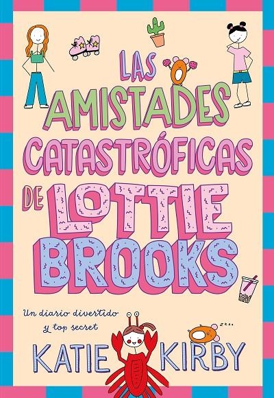 Las amistades catastróficas de Lottie Brooks | 9788418128820 | Kirby, Katie | Llibres.cat | Llibreria online en català | La Impossible Llibreters Barcelona