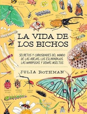 La vida de los bichos | 9791387597320 | Rothman, Julia | Llibres.cat | Llibreria online en català | La Impossible Llibreters Barcelona