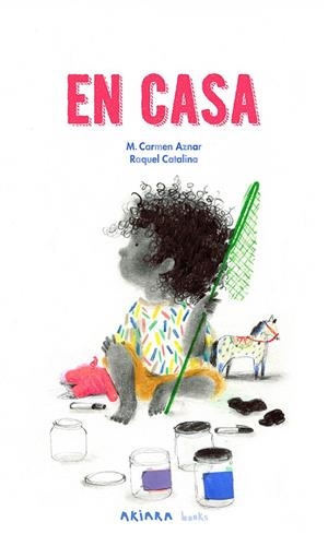 En casa | 9788418972928 | Aznar, M. Carmen/Catalina, Raquel | Llibres.cat | Llibreria online en català | La Impossible Llibreters Barcelona