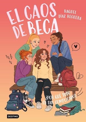 El caos de Beca 2. ¿Por qué todo es tan complicado? | 9788408321606 | Díaz Reguera, Raquel | Llibres.cat | Llibreria online en català | La Impossible Llibreters Barcelona