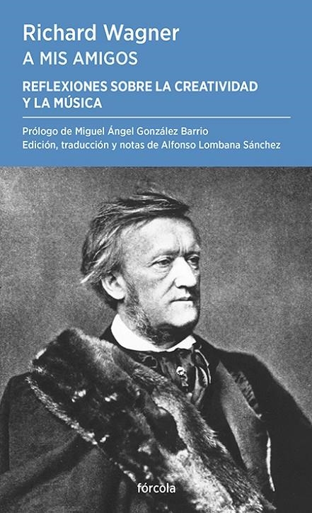 A mis amigos | 9788419969323 | Wagner, Richard/González Barrio, Miguel Ángel | Llibres.cat | Llibreria online en català | La Impossible Llibreters Barcelona