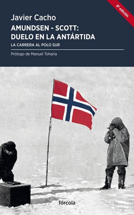 Amundsen - Scott, duelo en la Antártida | 9788419969224 | Cacho Gómez, Javier | Llibres.cat | Llibreria online en català | La Impossible Llibreters Barcelona