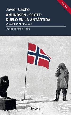 Amundsen - Scott, duelo en la Antártida | 9788419969224 | Cacho Gómez, Javier | Llibres.cat | Llibreria online en català | La Impossible Llibreters Barcelona