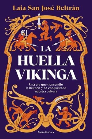 La huella vikinga | 9788410274112 | San José Beltrán, Laia | Llibres.cat | Llibreria online en català | La Impossible Llibreters Barcelona