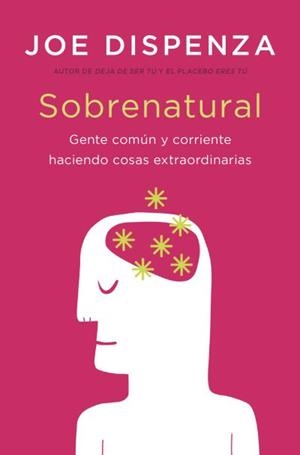 Sobrenatural | 9788419130693 | Dispenza, Joe | Llibres.cat | Llibreria online en català | La Impossible Llibreters Barcelona