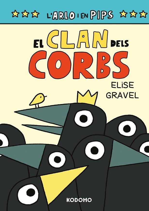 Arlo y Pips 2: El clan dels corbs (Edició en català) | 9788419920379 | Gravel, Elise | Llibres.cat | Llibreria online en català | La Impossible Llibreters Barcelona