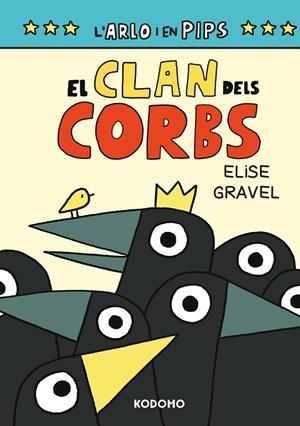 Arlo y Pips 2: El clan dels corbs (Edició en català) | 9788419920379 | Gravel, Elise | Llibres.cat | Llibreria online en català | La Impossible Llibreters Barcelona