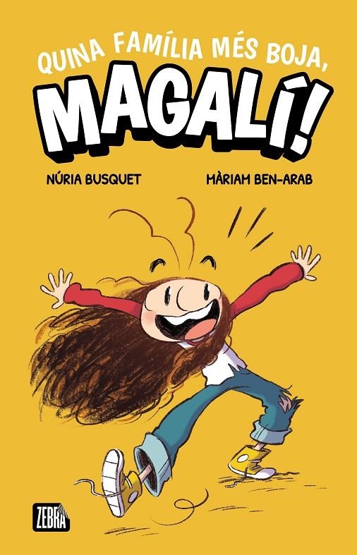 Quina família més boja, Magalí! | 9788410302372 | Núria Busquet | Llibres.cat | Llibreria online en català | La Impossible Llibreters Barcelona