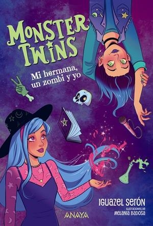 Monster Twins. Mi hermana, un zombi y yo | 9788414360071 | Serón, Iguazel | Llibres.cat | Llibreria online en català | La Impossible Llibreters Barcelona