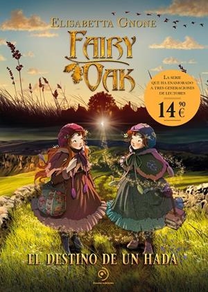 Fairy Oak 9. El destino de un hada | 9788410346826 | Gnone, Elisabetta | Llibres.cat | Llibreria online en català | La Impossible Llibreters Barcelona