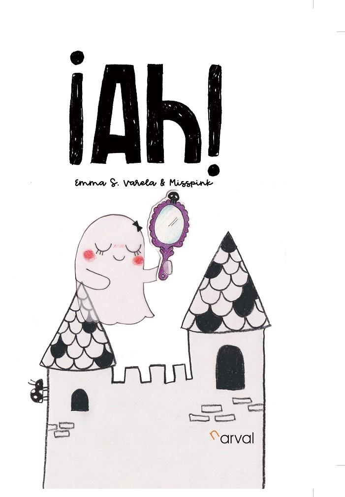 ¡Ah! | 9788412685732 | S. Varela, Emma | Llibres.cat | Llibreria online en català | La Impossible Llibreters Barcelona