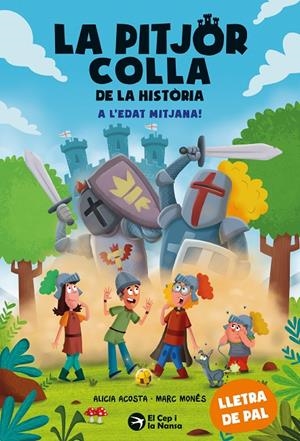 La pitjor colla de la història. A l'Edat Mitjana! | 9788419747983 | Acosta, Alicia | Llibres.cat | Llibreria online en català | La Impossible Llibreters Barcelona