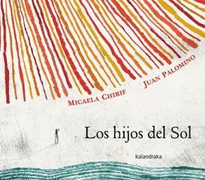 Los hijos del Sol | 9788413432434 | Chirif, Micaela | Llibres.cat | Llibreria online en català | La Impossible Llibreters Barcelona