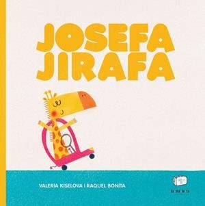 Josefa Jirafa | 9788418232497 | Kiselova, Valeria | Llibres.cat | Llibreria online en català | La Impossible Llibreters Barcelona