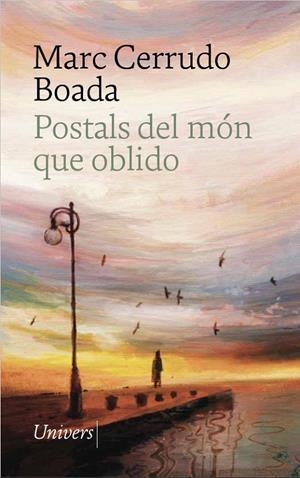Postals del món que oblido | 9788419721815 | Cerrudo Boada, Marc | Llibres.cat | Llibreria online en català | La Impossible Llibreters Barcelona