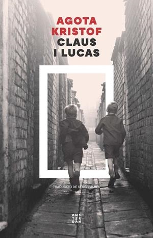 Claus i Lucas | 9788419960672 | Kristof, Agota | Llibres.cat | Llibreria online en català | La Impossible Llibreters Barcelona