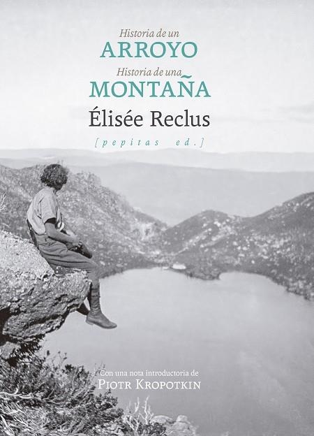 Historia de un arroyo seguido de Historia de una montaña | 9788410476639 | Reclus, Élisée | Llibres.cat | Llibreria online en català | La Impossible Llibreters Barcelona