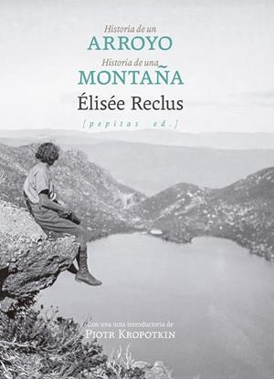Historia de un arroyo seguido de Historia de una montaña | 9788410476639 | Reclus, Élisée | Llibres.cat | Llibreria online en català | La Impossible Llibreters Barcelona
