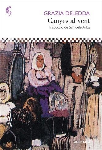 Canyes al vent | 9788419908421 | Deledda, Grazia | Llibres.cat | Llibreria online en català | La Impossible Llibreters Barcelona