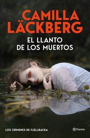 El llanto de los muertos (Los crímenes de Fjällbacka) | 9788408325536 | Läckberg, Camilla | Llibres.cat | Llibreria online en català | La Impossible Llibreters Barcelona