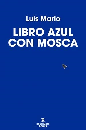 Libro azul con mosca | 9791387740696 | Luis Mario | Llibres.cat | Llibreria online en català | La Impossible Llibreters Barcelona