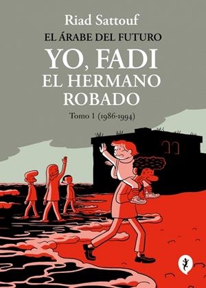 El árabe del futuro. Yo, Fadi, el hermano robado 1 | 9788419981257 | Sattouf, Riad | Llibres.cat | Llibreria online en català | La Impossible Llibreters Barcelona