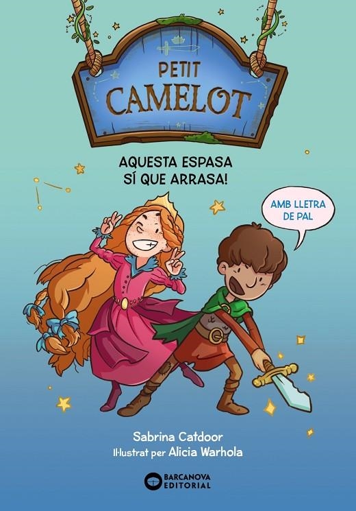 Petit Camelot. Aquesta espasa sí que arrasa! | 9788448959647 | Catdoor, Sabrina | Llibres.cat | Llibreria online en català | La Impossible Llibreters Barcelona