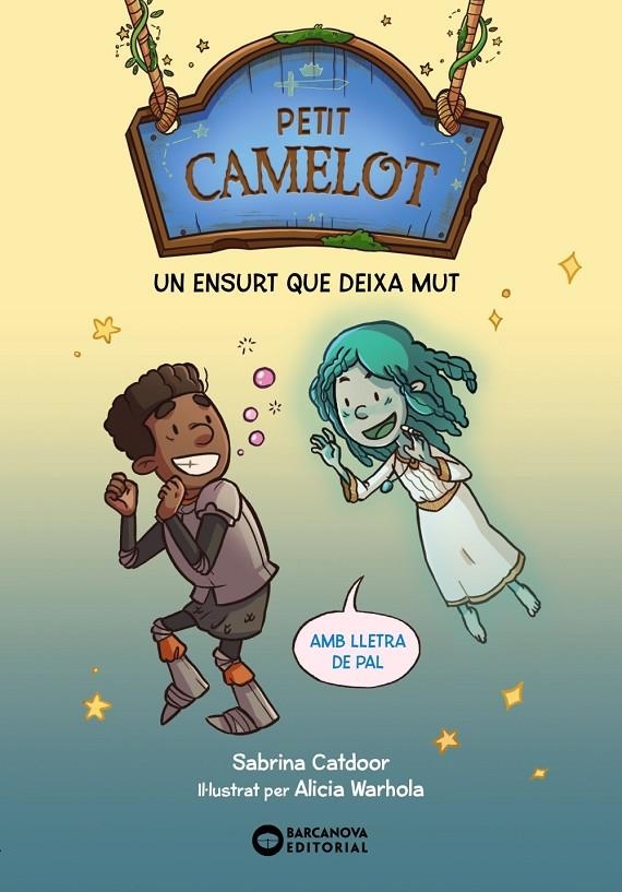 Petit Camelot: Un ensurt que deixa mut | 9788448959685 | Catdoor, Sabrina | Llibres.cat | Llibreria online en català | La Impossible Llibreters Barcelona