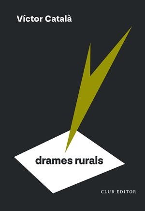 Drames rurals | 9788473295185 | Català, Víctor | Llibres.cat | Llibreria online en català | La Impossible Llibreters Barcelona