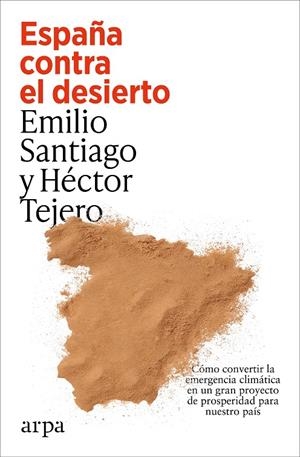 España contra el desierto | 9791387833787 | Santiago Muíño, Emilio/Tejero, Héctor | Llibres.cat | Llibreria online en català | La Impossible Llibreters Barcelona