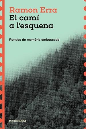 El camí a l'esquena | 9791387969271 | Erra, Ramon | Llibres.cat | Llibreria online en català | La Impossible Llibreters Barcelona