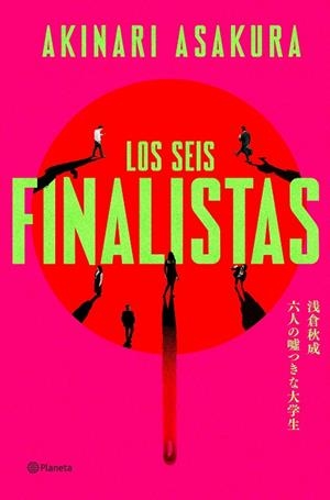 Los seis finalistas | 9788408325703 | Asakura, Akinari | Llibres.cat | Llibreria online en català | La Impossible Llibreters Barcelona