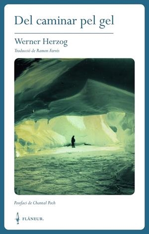 Del caminar pel gel | 9788409892266 | Herzog, Werner | Llibres.cat | Llibreria online en català | La Impossible Llibreters Barcelona