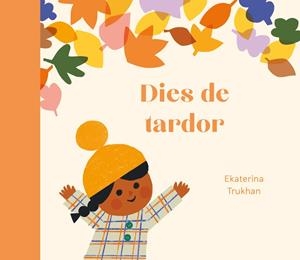 DIES DE TARDOR (CAT) | 9788419262974 | TRUKHAN EKATERINA | Llibres.cat | Llibreria online en català | La Impossible Llibreters Barcelona