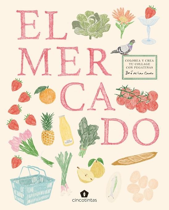 El mercado. Colorea y crea tu collage con pegatinas | 9791387934118 | Llibres.cat | Llibreria online en català | La Impossible Llibreters Barcelona