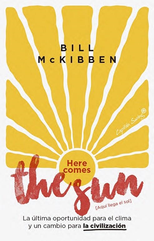 Here comes the sun [Aquí llega el sol] | 9791399229974 | McKibben, Bill | Llibres.cat | Llibreria online en català | La Impossible Llibreters Barcelona